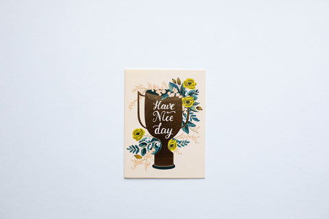 Have a Nice Day Greeting Card